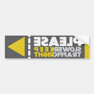 PLEASE Slower Traffic Keep Right Mirrored Sticker