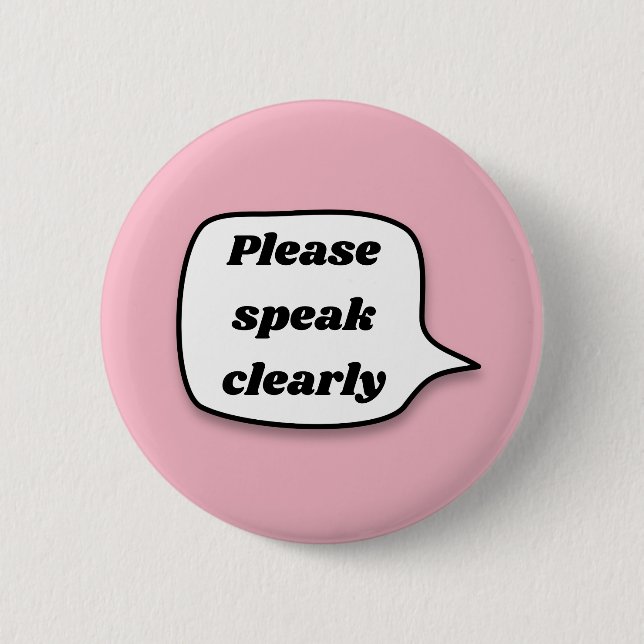 Please speak clearly button (Front)