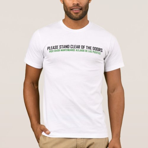 Please Stand Clear Of The Doors T_Shirt