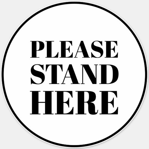 Please Stand Here Black white Large Floor Circle Sticker