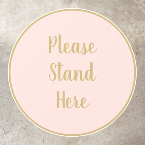 Please stand here gold blush custom script circle floor decals