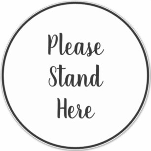 Please stand here script Large Floor Circle  Sticker