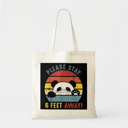 Please Stay 6 Feet Away Panda _ Social Distancing Tote Bag