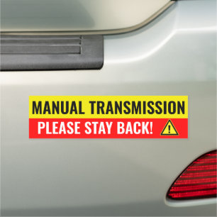 Please Stay Back! Warning Manual Transmission Car Magnet