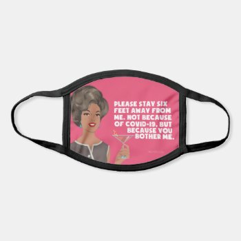 Please  Stay Six Feet Away. Covid-19 Face Mask by bluntcard at Zazzle