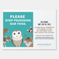 Please Stop Poisoning Our Food - Yard sign
