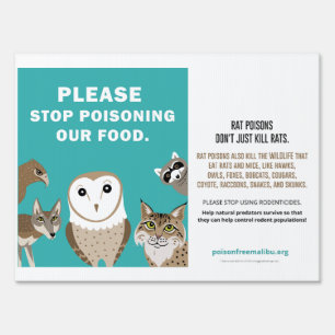 Please Stop Poisoning Our Food - Yard sign