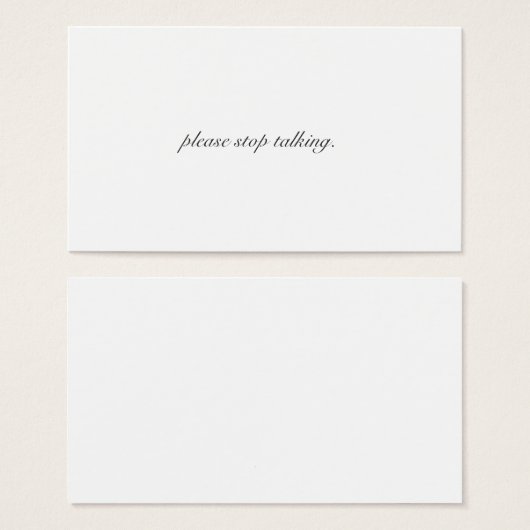 Please Stop Talking Business Cards (Front & Back)