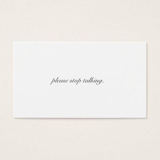 Please Stop Talking Business Cards (Front)