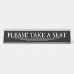 [ Thumbnail: "Please Take a Seat" Desk Name Plate ]