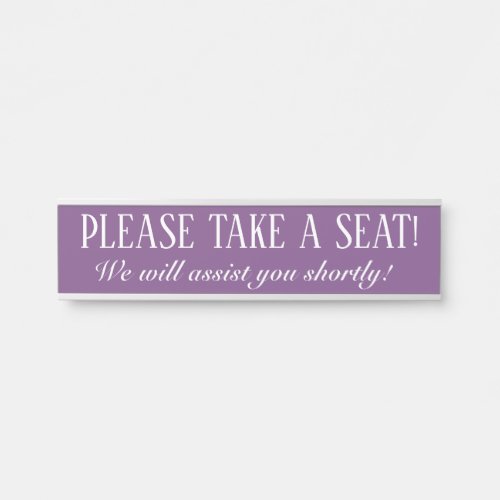 PLEASE TAKE A SEAT DOOR SIGN