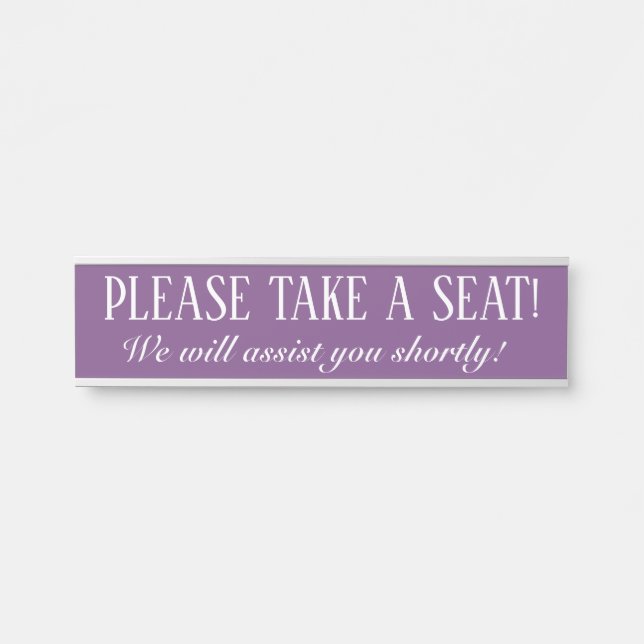 "PLEASE TAKE A SEAT!" DOOR SIGN (Front)