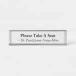 [ Thumbnail: "Please Take a Seat" + Practitioner Name Desk Name Plate ]