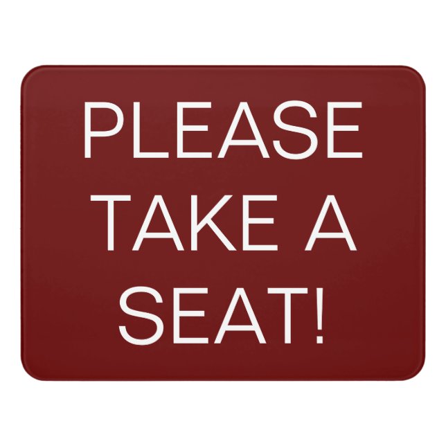 Please take a seat Reception Waiting Area Door Sign (Contemporary Front)
