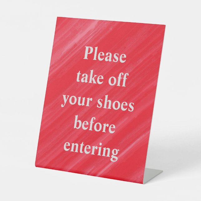  'Please Take Off Your Shoes Before Entering'  Pedestal Sign (Front)