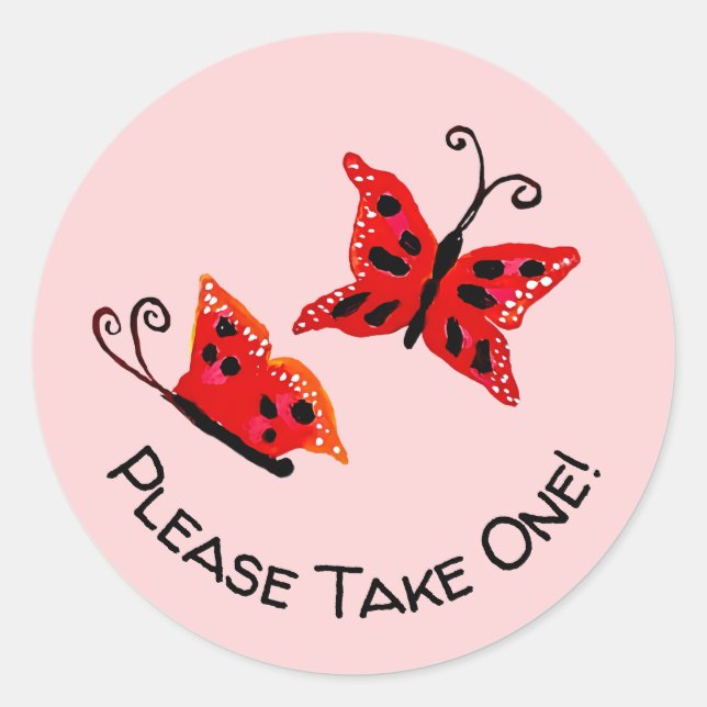 Please Take One Butterfly Pink Baby Shower Favor  Classic Round Sticker (Front)