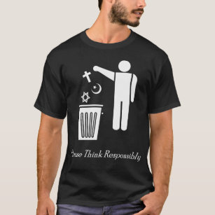 Please Think Responsibly T-Shirt