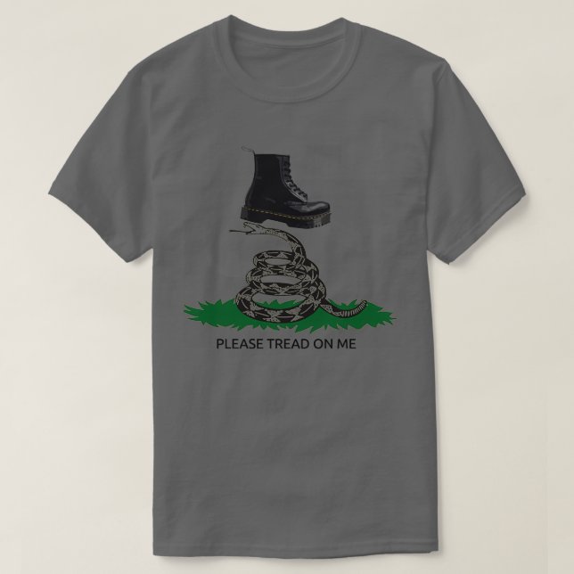 Please Tread On Me  T-Shirt (Design Front)