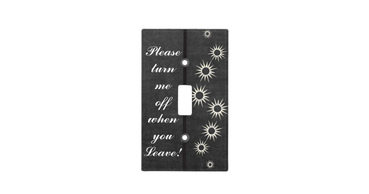 Please Turn Me Off Light Switch Cover Zazzle Com