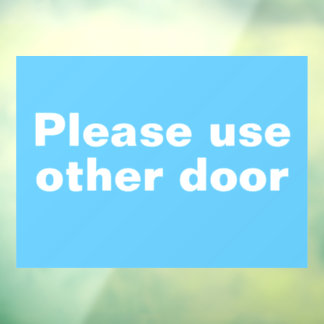 Please Use Other Door Window Cling