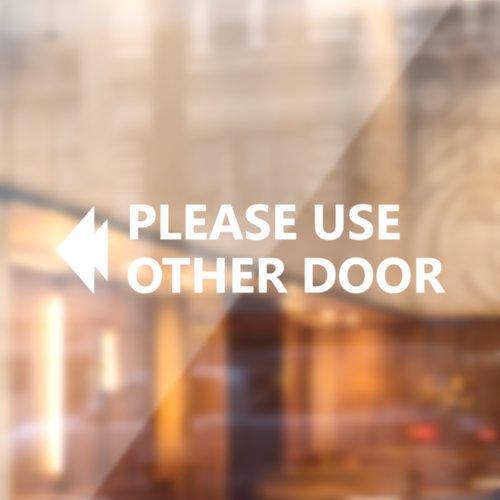 Please Use Other Door WIth Left Arrow Window Cling