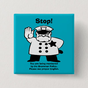 Please Use Proper English Grammar Police Button