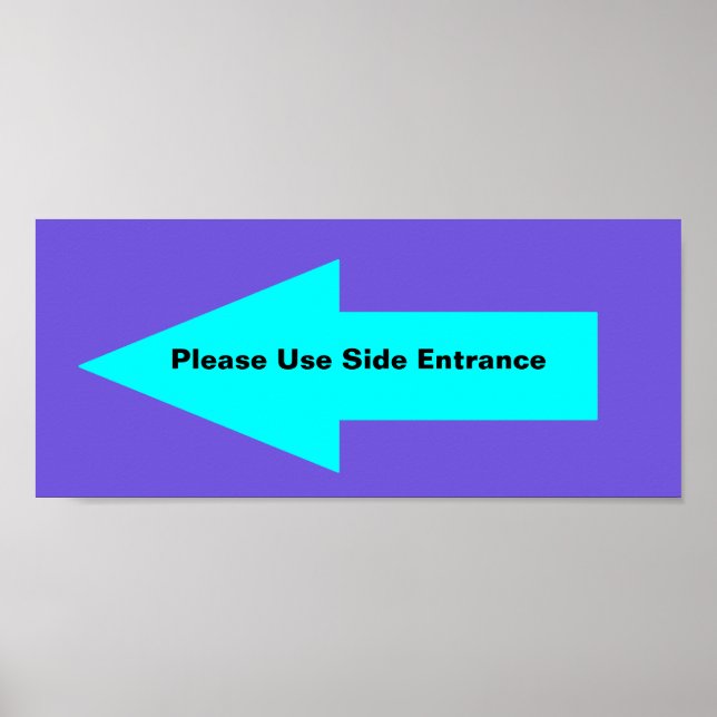 'Please Use Side Entrance' Sign. Customizable. Poster (Front)