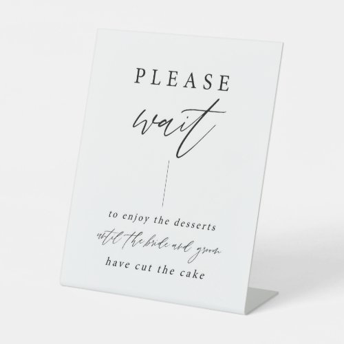 Please Wait Elegant Wedding Dessert Table Sign 