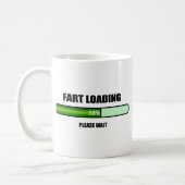 Please Wait Fart Now Loading novelty Coffee Mug (Left)