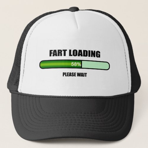Please Wait Fart Now Loading Trucker Hat