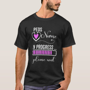 Please Wait For Future Peds Nurse Cna T-Shirt