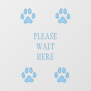 "Please Wait Here" Sign Dog Paw Prints Blue Floor Decals