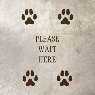 "Please Wait Here" Sign Dog Paw Prints Dark Brown Floor Decals