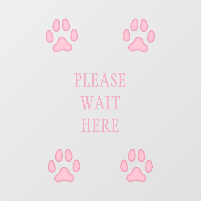 "Please Wait Here" Sign Dog Paw Prints Pink Floor Decals (Front)