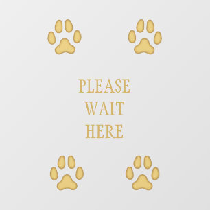 "Please Wait Here" Sign Dog Paw Prints Tan Floor Decals