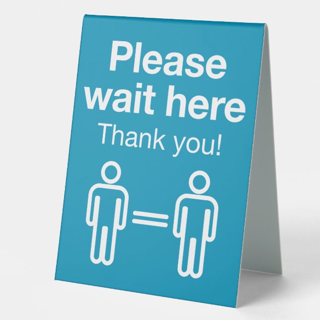 Please Wait Here Table Tent (Front)
