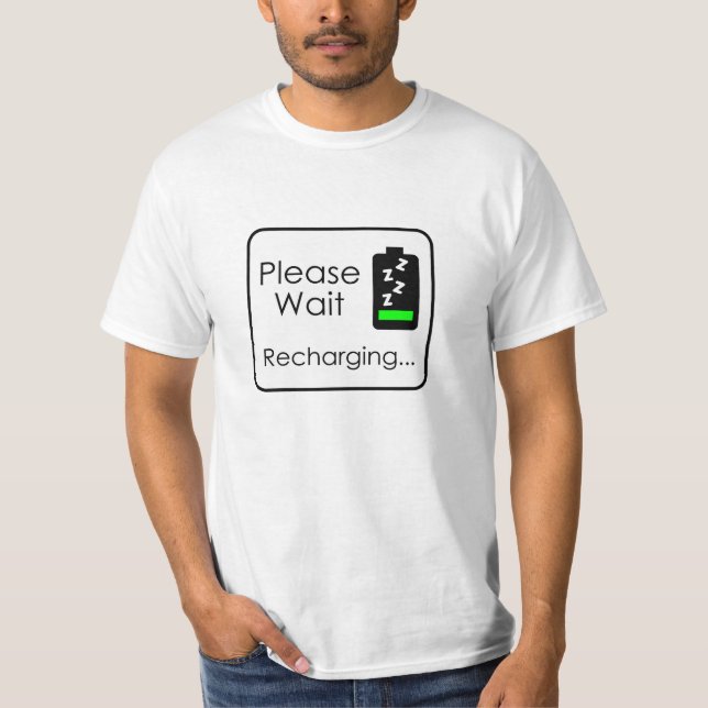 Please Wait... Recharging T-Shirt (Front)