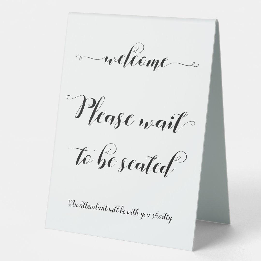 Please Wait To Be Seated Black Calligraphy Sign | Zazzle