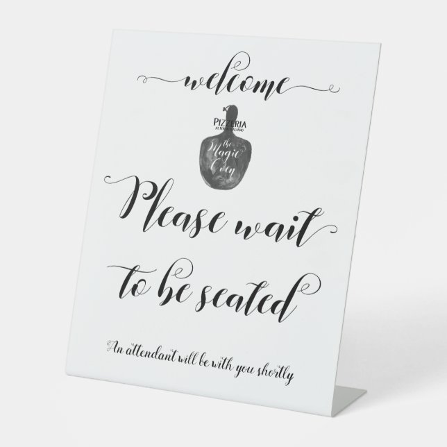 Please Wait To Be Seated Custom Logo Sign (Front)