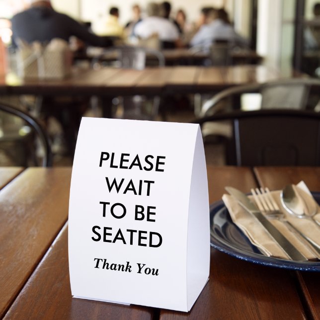 Please Wait To Be Seated  Paper Table Tent (Insitu(Restaurant))