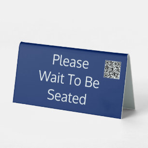 Please Wait To Be Seated QR Code Sapphire Blue Table Tent