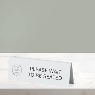 Please Wait to Be Seated Restaurant Logo Branded Table Tent