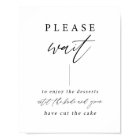 Please Wait Until Wedding Cake Dessert Table Sign 