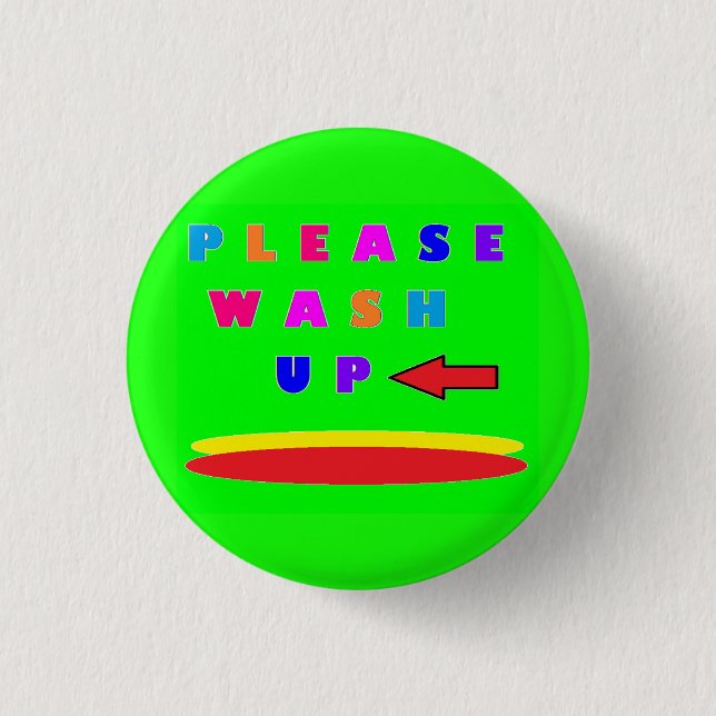 Please wash up design lime green with words button (Front)