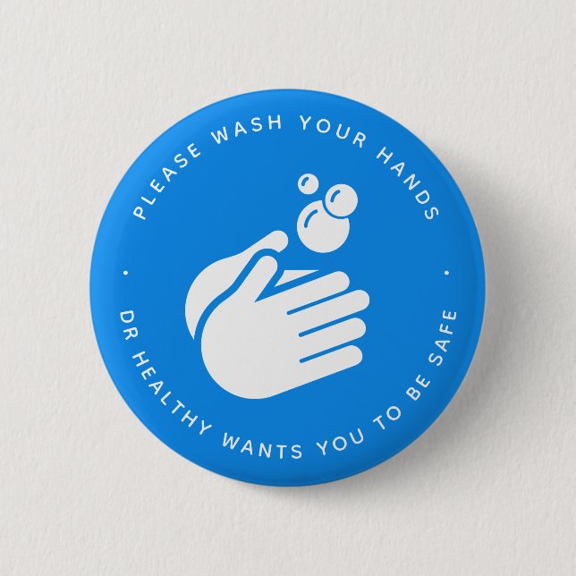 Please Wash Your Hands - Hand Washing Hygiene Button (Front)
