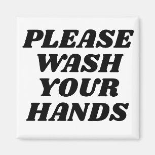 Please wash your hands magnet