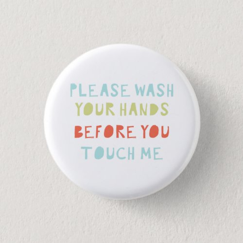 Please wash your hands Social Distancing Germ Free Button