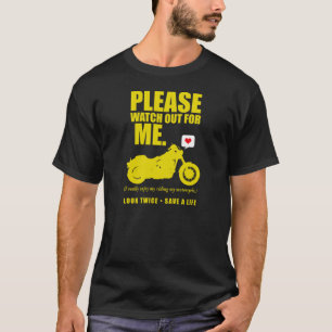 Please Watch Out - Motorcycle Awareness 2013 T-Shirt