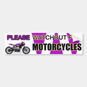 PLEASE WATCHOUT FOR MOTORCYCLES BUMPER STICKER