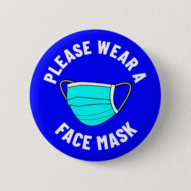 Please Wear A Face Mask Reminder Blue Button (Front)